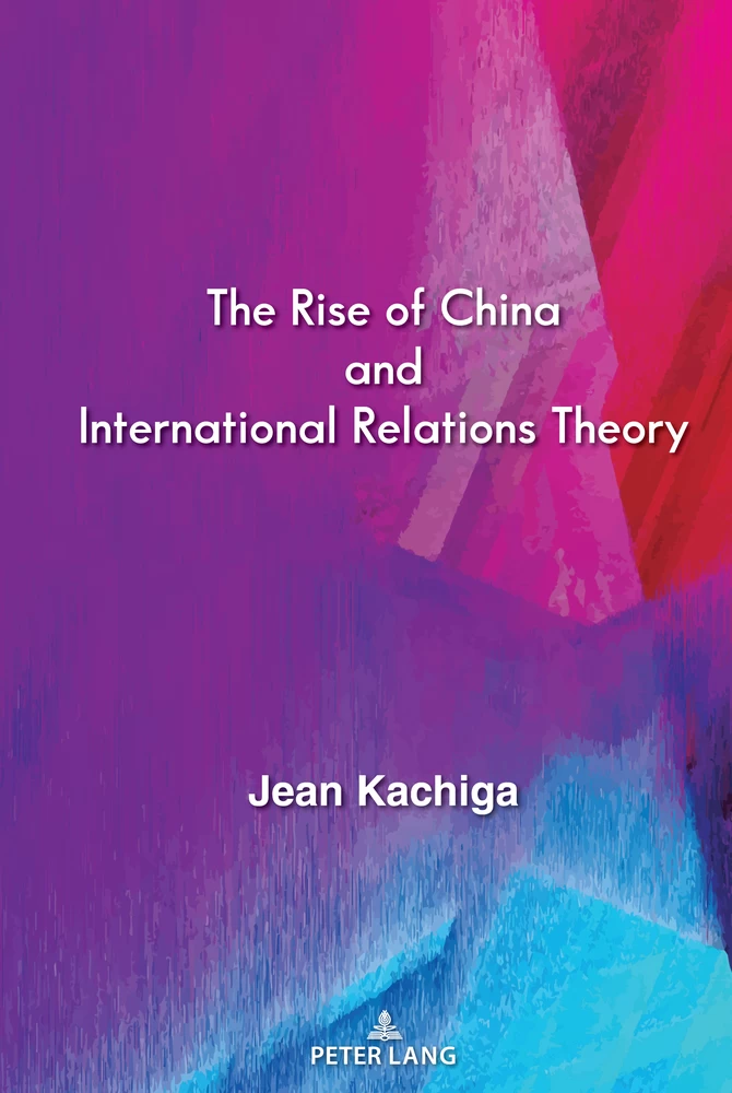 Title: The Rise of China and International Relations Theory