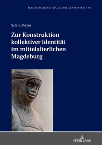 Title: Zur Konstruktion kollektiver Identität im mittelalterlichen Magdeburg