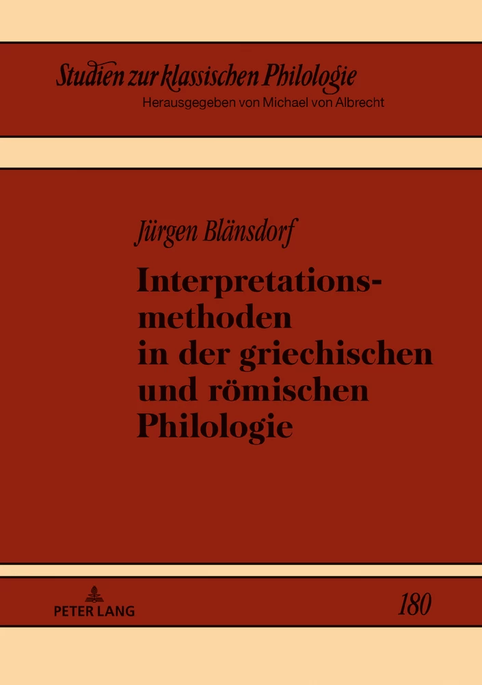 Titel: Interpretationsmethoden in der griechischen und römischen Philologie