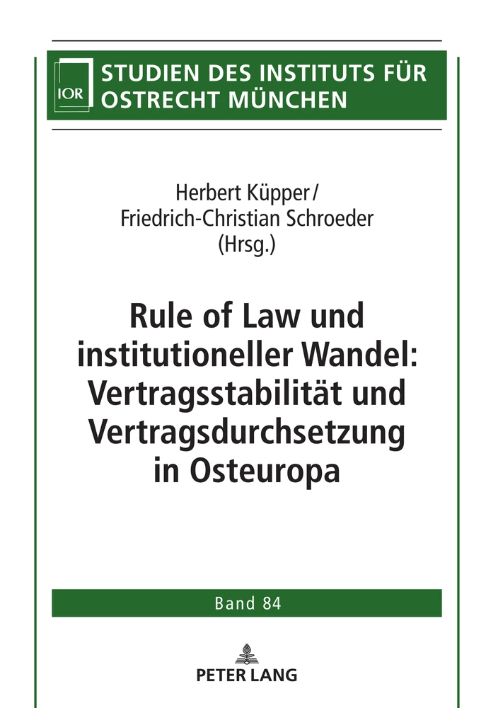 Titel: Rule of Law und institutioneller Wandel: Vertragsstabilität und Vertragsdurchsetzung in Osteuropa