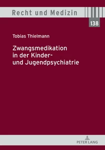 Title: Zwangsmedikation in der Kinder- und Jugendpsychiatrie 
