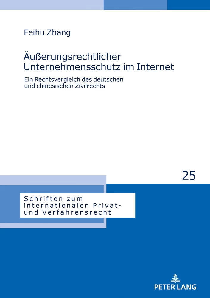 Titel: Äußerungsrechtlicher Unternehmensschutz im Internet