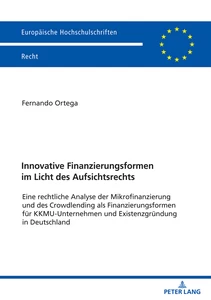 Title: Innovative Finanzierungsformen im Licht des Aufsichtsrechts