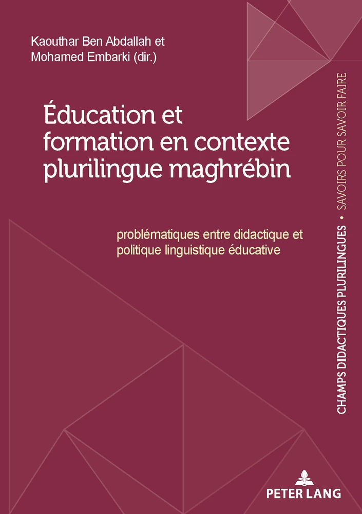 Titre: Éducation et formation en contexte plurilingue maghrébin