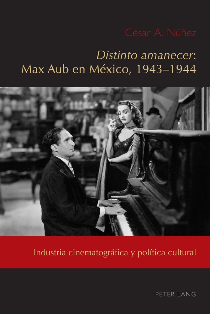 Title: <i>Distinto amanecer</i>: Max Aub en México, 1943-1944