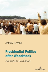 Title: Presidential Politics after Woodstock