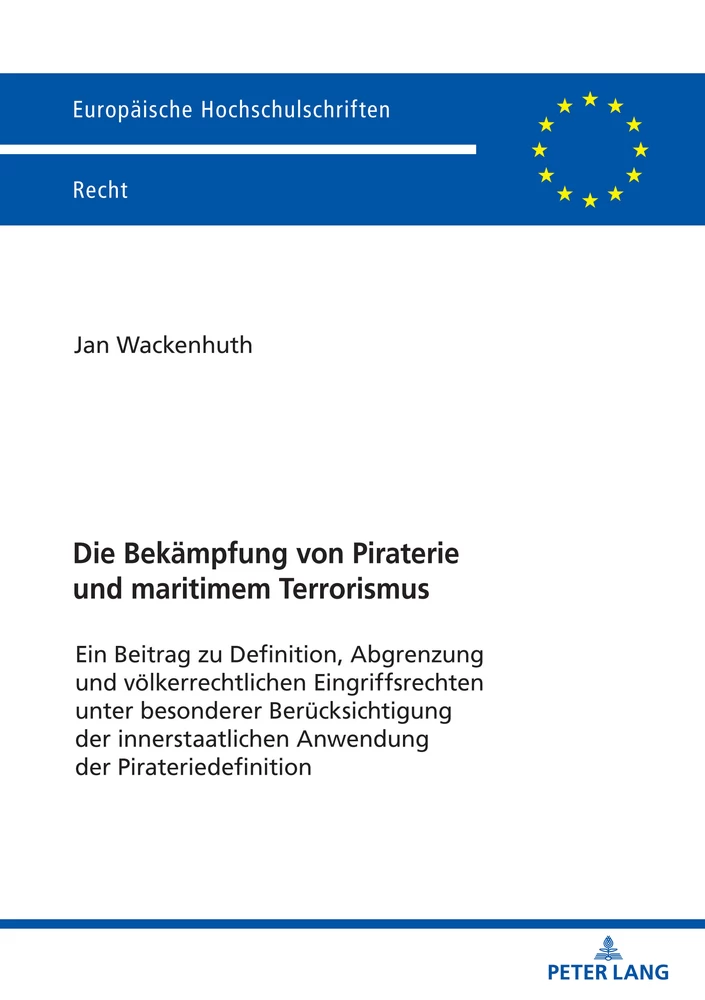 Titel: Die Bekämpfung von Piraterie und maritimem Terrorismus