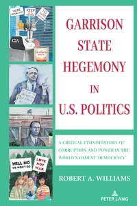 Title: Garrison State Hegemony in U.S. Politics
