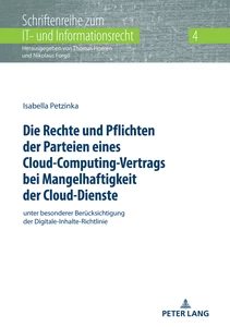 Titel: Die Rechte und Pflichten der Parteien eines Cloud-Computing-Vertrags bei Mangelhaftigkeit der Cloud-Dienste