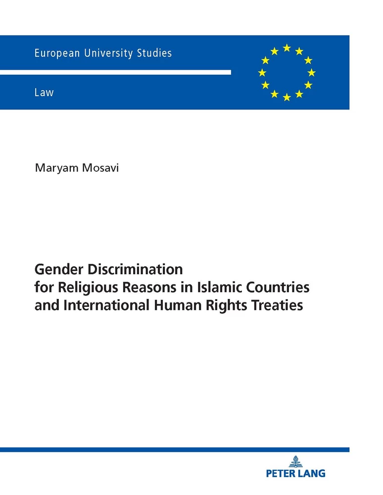 Title: Gender Discrimination for Religious Reasons in Islamic Countries and International Human Rights Treaties