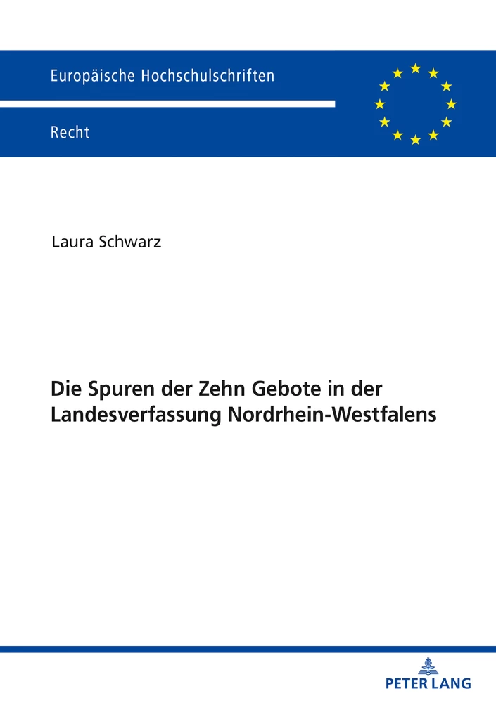 Titel: Die Spuren der Zehn Gebote in der Landesverfassung Nordrhein-Westfalens