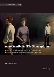 Title: Sense Sensibility / Die Sinne spüren