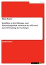 Titel: Konflikte in der Bildungs- und Hochschulpolitik zwischen der SPD und dem SDS Anfang der Sechziger