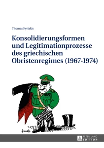 Title: Konsolidierungsformen und Legitimationsprozesse des griechischen Obristenregimes (1967-1974)
