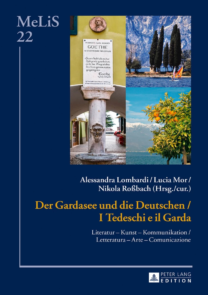 Titel: Der Gardasee und die Deutschen / I Tedeschi e il Garda