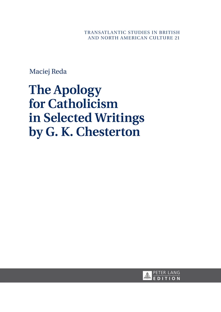 Title: The Apology for Catholicism in Selected Writings by G. K. Chesterton