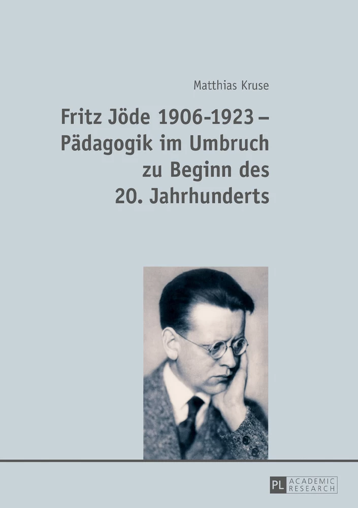 Titel: Fritz Jöde 1906-1923 – Pädagogik im Umbruch zu Beginn des 20. Jahrhunderts