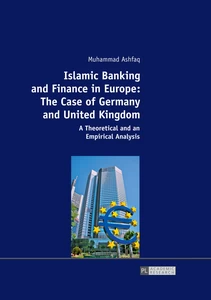 Title: Islamic Banking and Finance in Europe: The Case of Germany and United Kingdom