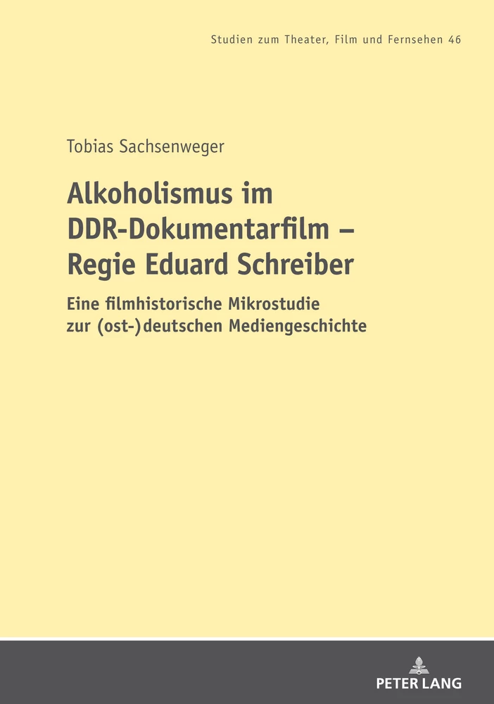 Titel: Alkoholismus im DDR-Dokumentarfilm – Regie Eduard Schreiber