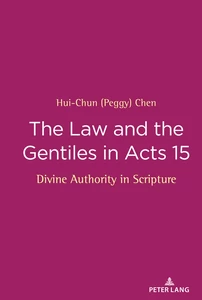 Titel: The Law and the Gentiles in Acts 15