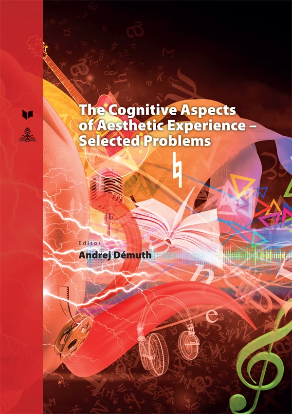 Title: The Cognitive Aspects of Aesthetic Experience – Selected Problems