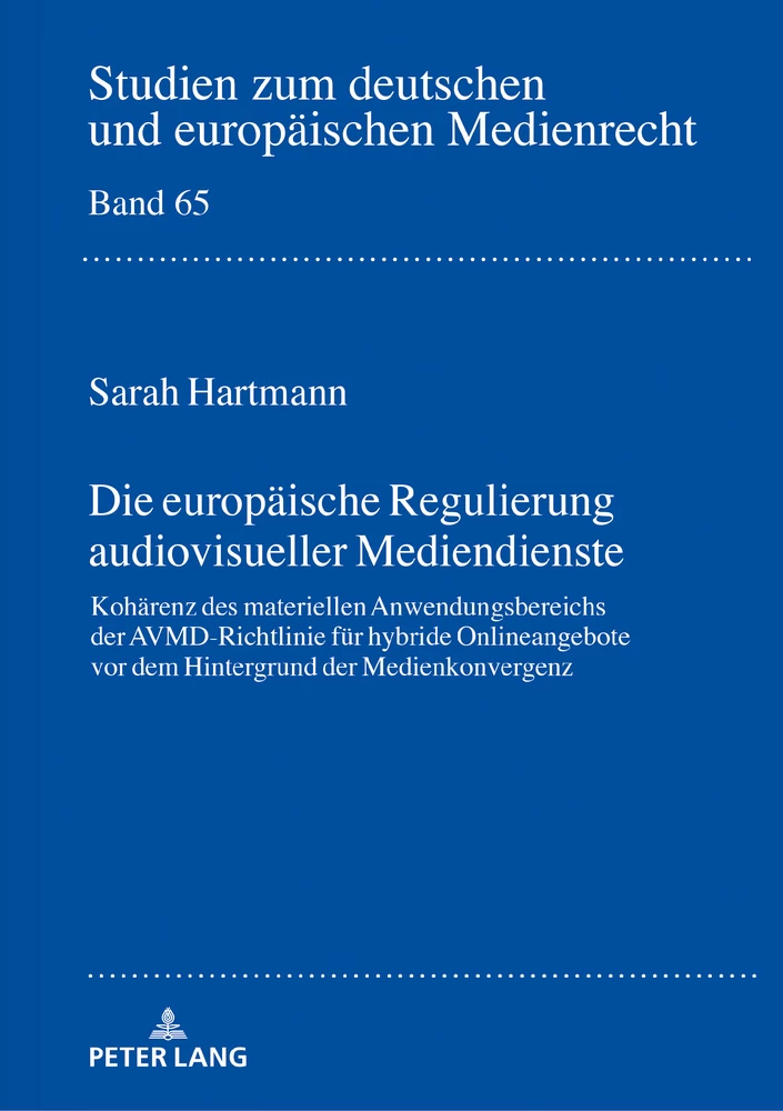 Titel: Die europäische Regulierung audiovisueller Mediendienste 