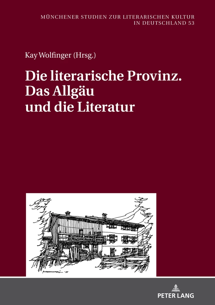 Title: Die literarische Provinz. Das Allgäu und die Literatur