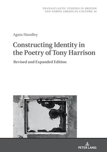 Title: Constructing Identity in the Poetry of Tony Harrison