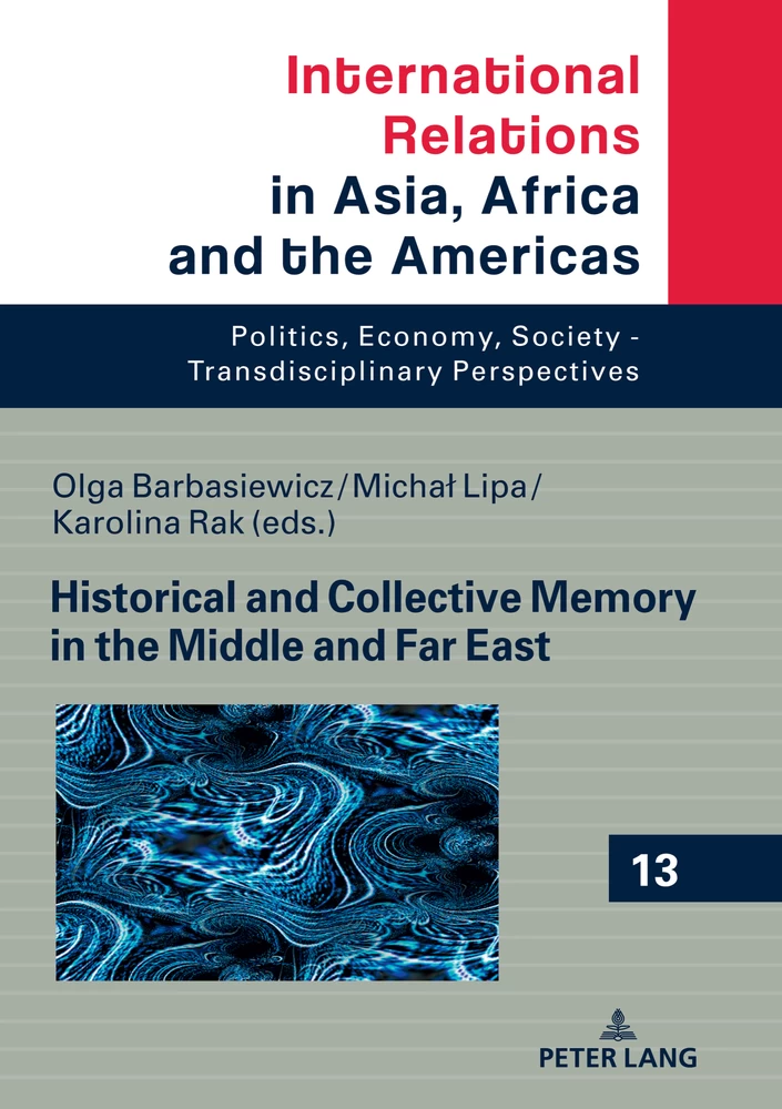 Title: Historical and Collective Memory in the Middle and Far East