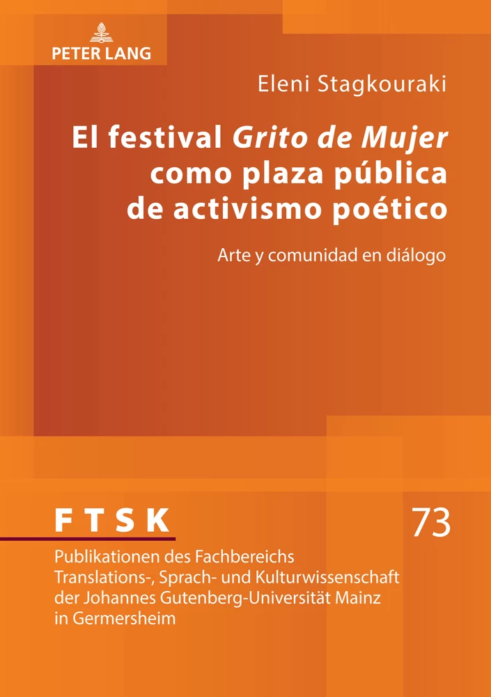 Title: El festival «Grito de Mujer» como plaza pública de activismo poético