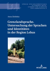 Titel: Grenzlandsprache. Untersuchung der Sprachen und Identitäten in der Region Lebus