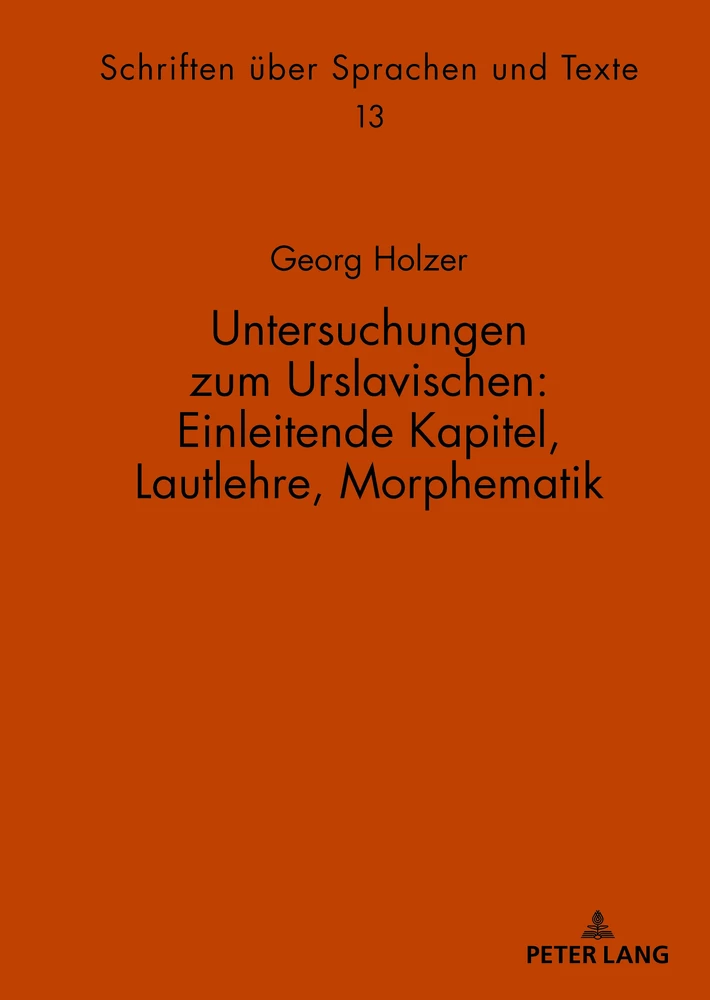 Titel: Untersuchungen zum Urslavischen: Einleitende Kapitel, Lautlehre, Morphematik