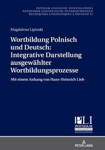 Title: Wortbildung Polnisch und Deutsch: Integrative Darstellung ausgewählter Wortbildungsprozesse