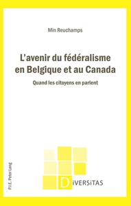 Titre: L’avenir du fédéralisme en Belgique et au Canada