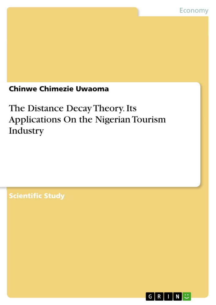 Titre: The Distance Decay Theory. Its Applications On the Nigerian Tourism Industry