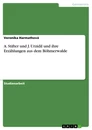 Titel: A. Stifter und J. Urzidil und ihre Erzählungen aus dem Böhmerwalde