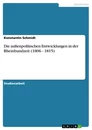 Titre: Die außenpolitischen Entwicklungen in der Rheinbundzeit (1806 - 1815)