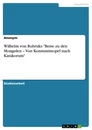 Titel: Wilhelm von Rubruks "Reise zu den Mongolen – Von Konstantinopel nach Karakorum"