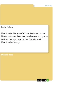 Título: Fashion in Times of Crisis. Drivers of the Reconversion Process Implemented by the Italian Companies of the Textile and Fashion Industry