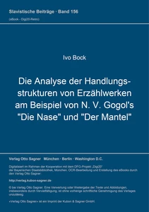 Title: Die Analyse der Handlungsstrukturen von Erzählwerken am Beispiel von N. V. Gogol's "Die Nase" und "Der Mantel"