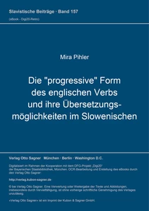 Title: Die "progressive" Form des englischen Verbs und ihre Übersetzungsmöglichkeiten im Slowenischen