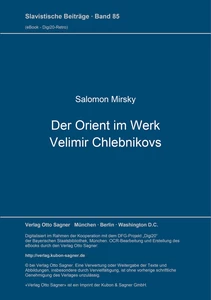 Title: Der Orient im Werk Velimir Chlebnikovs