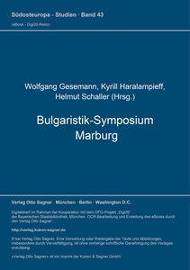 Titel: Bulgaristik-Symposium Marburg (= Bulgarische Sammlung, Bd. 7)