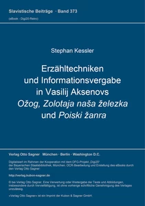 Title: Erzähltechniken und Informationsvergabe in Vasilij Aksenovs Ožog, Zolotaja naša železka und Poiski žanra
