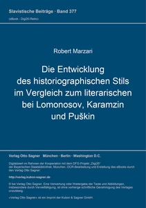 Title: Die Entwicklung des historiographischen Stils im Vergleich zum literarischen bei Lomonosov, Karamzin und Puškin