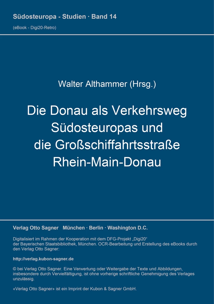 Titel: Die Donau als Verkehrsweg Südosteuropas und die Großschiffahrtsstraße Rhein-Main-Donau