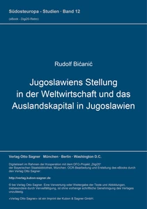 Title: Jugoslawiens Stellung in der Weltwirtschaft und das Auslandskapital in Jugoslawien