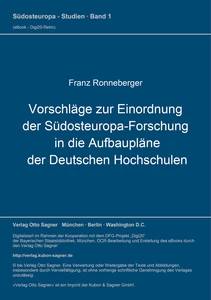 Title: Vorschläge zur Einordnung der Südosteuropa-Forschung in die Aufbaupläne der Deutschen Hochschulen