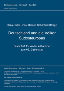 Title: Deutschland und die Völker Südosteuropas. Festschrift für Walter Althammer zum 65. Geburtstag