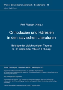 Title: Orthodoxien und Häresien in den slavischen Literaturen